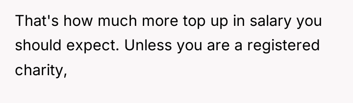 That's how much more top up in salary you should...