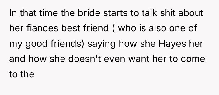 In that time the bride starts to talk shit about...