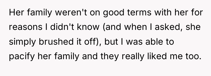 Her family weren't on good terms with her for reasons...