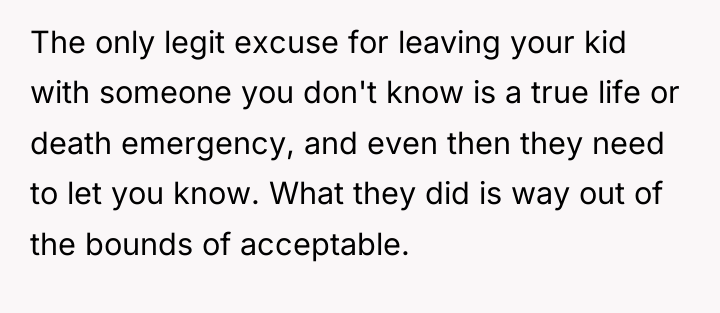 The only legit excuse for leaving your kid with someone...