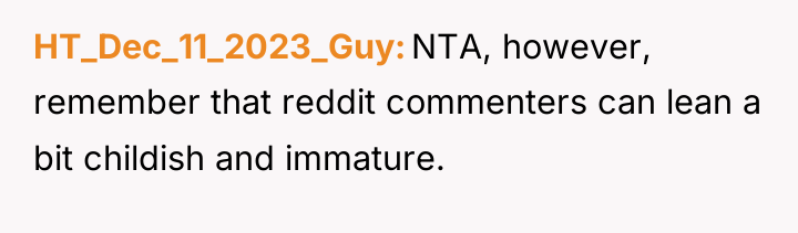 HT_Dec_11_2023_Guy NTA, however, remember that reddit commenters can lean a...