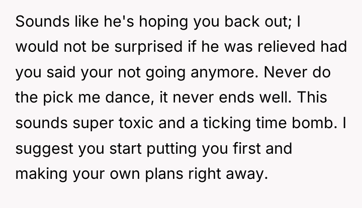 Sounds like he's hoping you back out; I would not...
