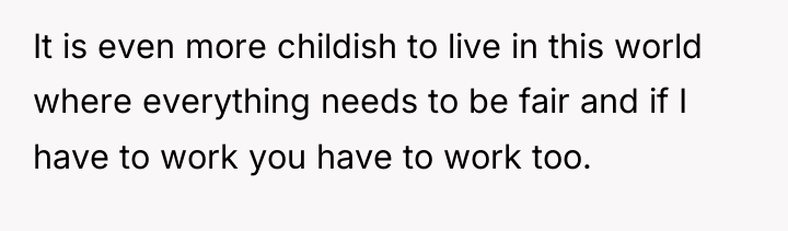 It is even more childish to live in this world...