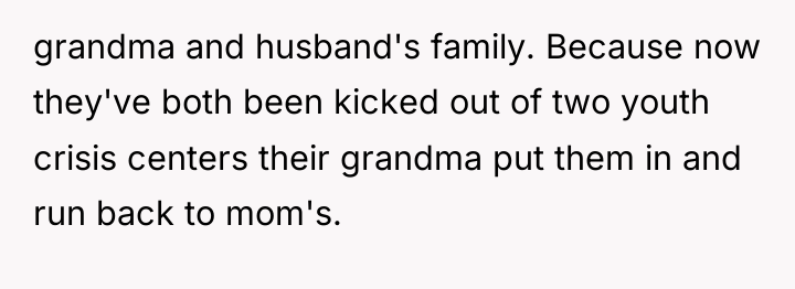grandma and husband's family. Because now they've both been kicked...