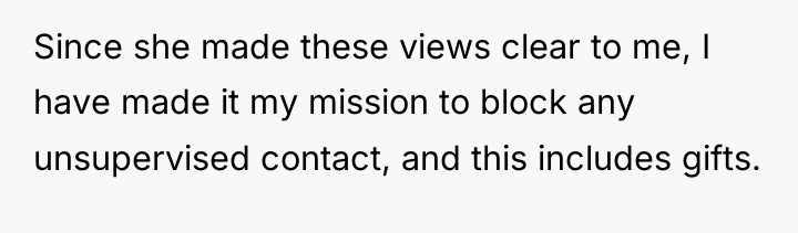 Since she made these views clear to me, I have...