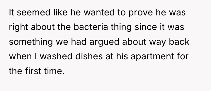 It seemed like he wanted to prove he was right...