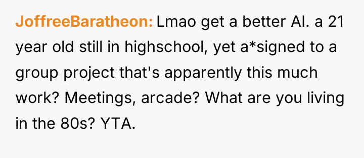 JoffreeBaratheon Lmao get a better AI. a 21 year old...