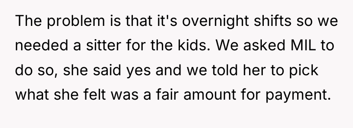 The problem is that it's overnight shifts so we needed...
