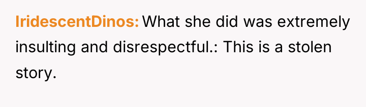 IridescentDinos What she did was extremely insulting and disrespectful.: This...