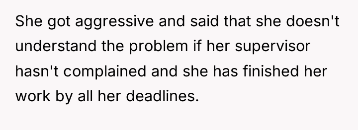 She got aggressive and said that she doesn't understand the...
