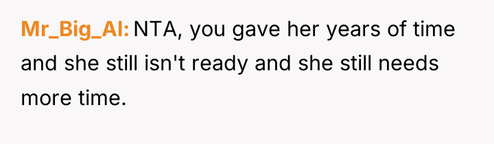 Mr_Big_Al NTA, you gave her years of time and she...