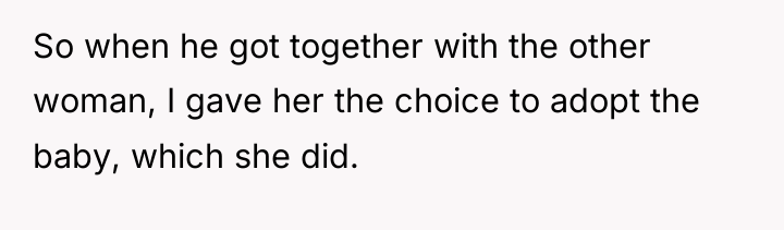 So when he got together with the other woman, I...