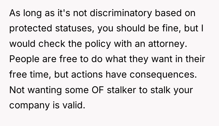 As long as it's not discriminatory based on protected statuses,...