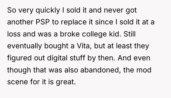So very quickly I sold it and never got another...