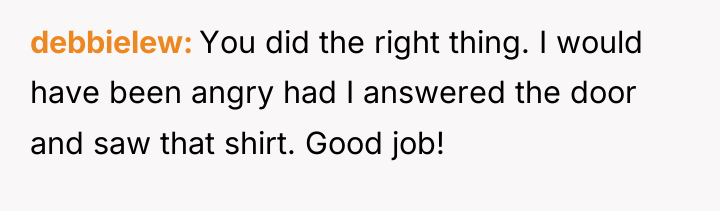 debbielew You did the right thing. I would have been...