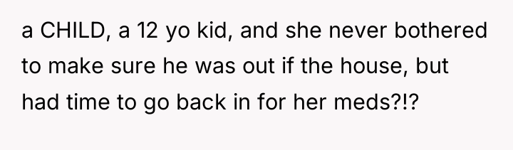 a CHILD, a 12 yo kid, and she never bothered...