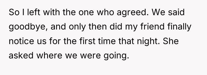 So I left with the one who agreed. We said...