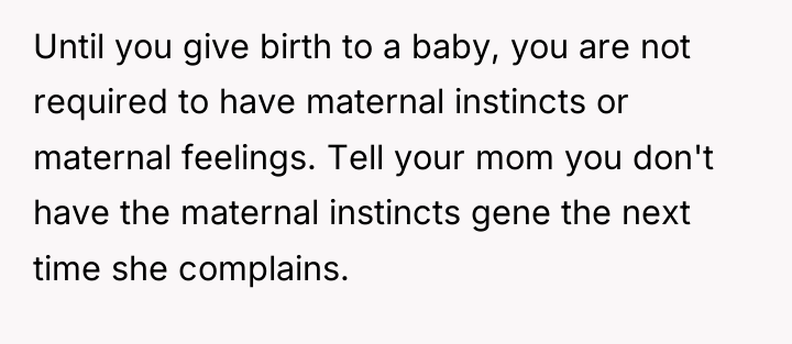 Until you give birth to a baby, you are not...