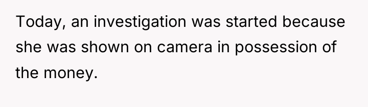 Today, an investigation was started because she was shown on...