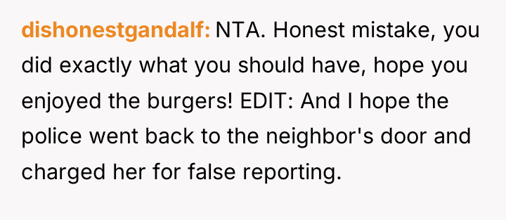 dishonestgandalf NTA. Honest mistake, you did exactly what you should...