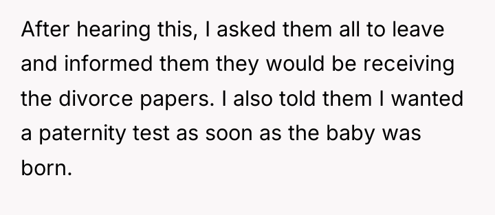 After hearing this, I asked them all to leave and...