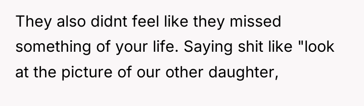 They also didnt feel like they missed something of your...