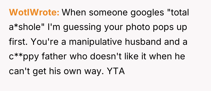 WotIWrote When someone googles "total a*shole" I'm guessing your photo...