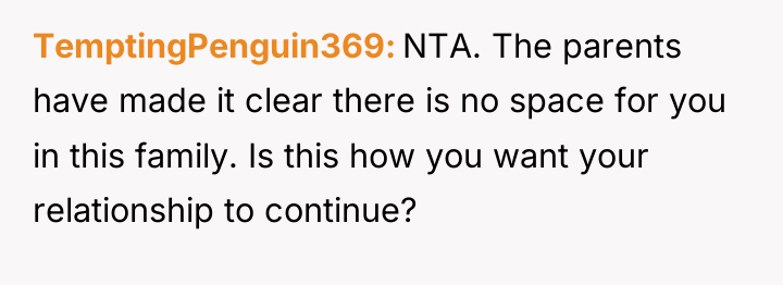 TemptingPenguin369 NTA. The parents have made it clear there is...