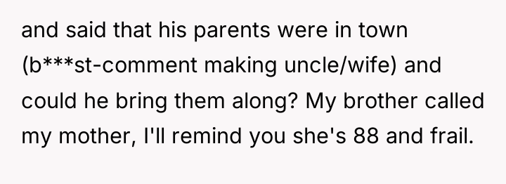 and said that his parents were in town (b***st-comment making...