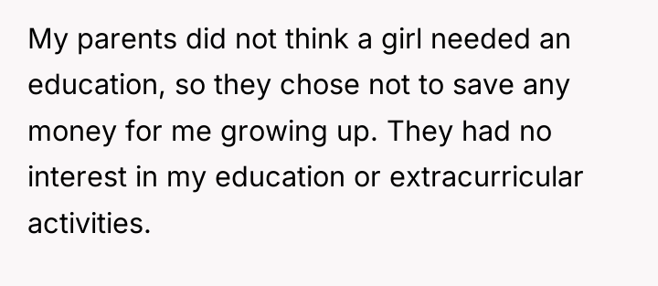My parents did not think a girl needed an education,...