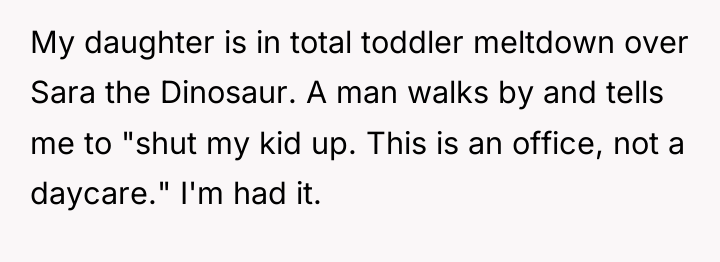 My daughter is in total toddler meltdown over Sara the...