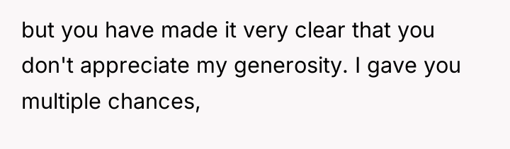 but you have made it very clear that you don't...