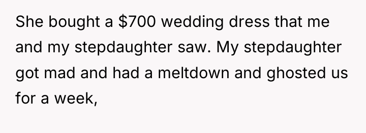 She bought a $700 wedding dress that me and my...