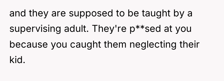 and they are supposed to be taught by a supervising...