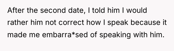 After the second date, I told him I would rather...