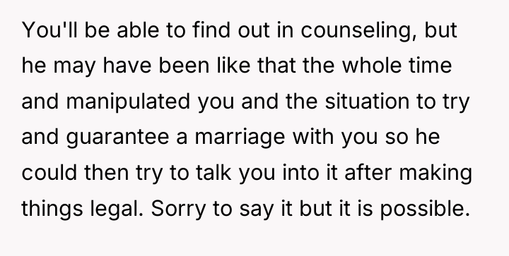 You'll be able to find out in counseling, but he...