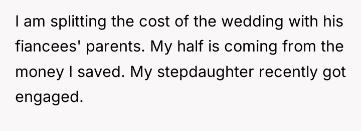 I am splitting the cost of the wedding with his...