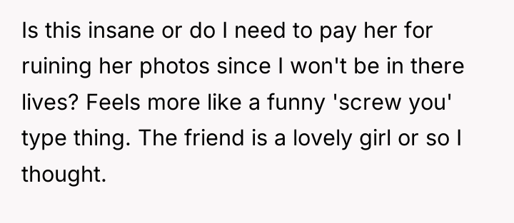 Is this insane or do I need to pay her...