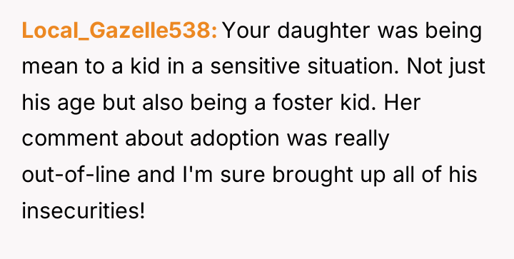 Local_Gazelle538 Your daughter was being mean to a kid in...