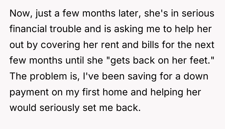 Now, just a few months later, she's in serious financial...