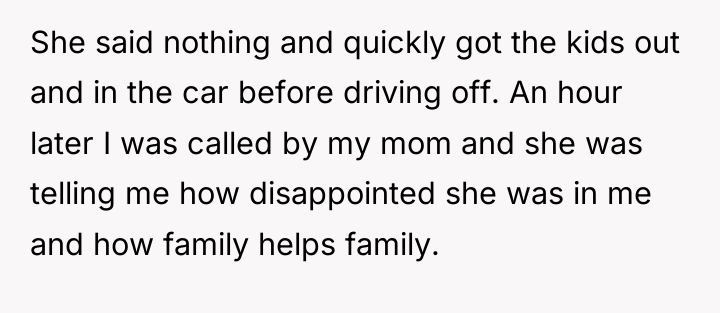 She said nothing and quickly got the kids out and...