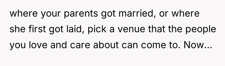 where your parents got married, or where she first got...