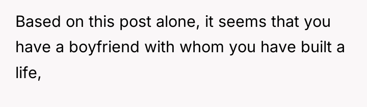 Based on this post alone, it seems that you have...