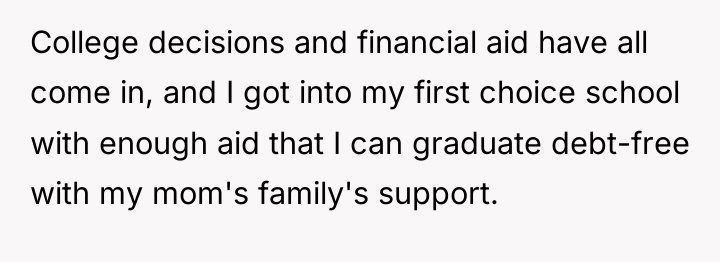 College decisions and financial aid have all come in, and...