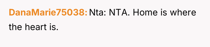 DanaMarie75038 Nta: NTA. Home is where the heart is.