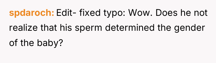 spdaroch Edit- fixed typo: Wow. Does he not realize that...