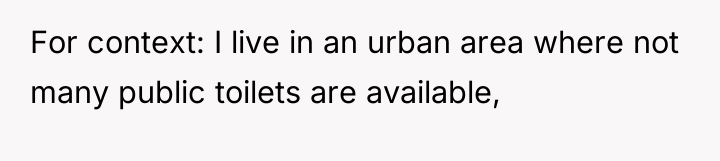 For context: I live in an urban area where not...