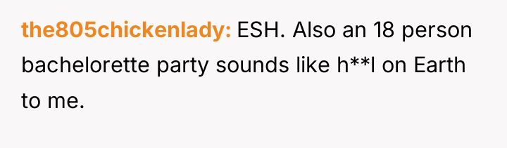 the805chickenlady ESH. Also an 18 person bachelorette party sounds like...