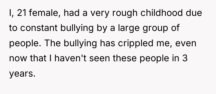 I, 21 female, had a very rough childhood due to...