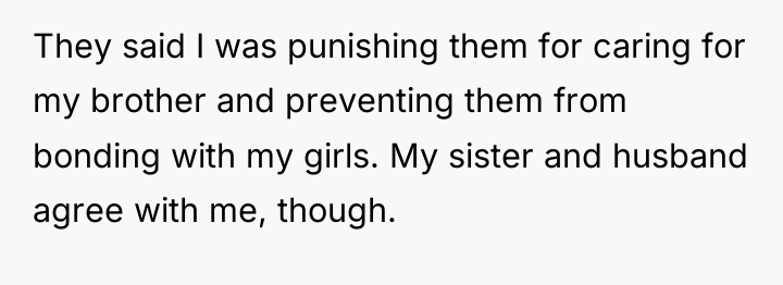 They said I was punishing them for caring for my...